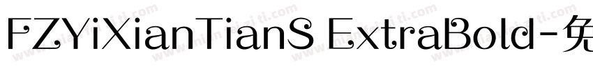 FZYiXianTianS ExtraBold字体转换